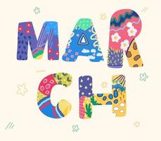 March inscription. Letters painted decorative vector