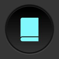 Round button icon, book. Button banner round, badge interface for application illustration on dark background vector