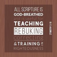 Bible quote from 2 Timothy, All Scripture is God-breathed and is useful for teaching, rebuking, correcting and training in righteousness vector