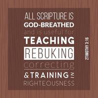 Bible quote from 2 Timothy, All Scripture is God-breathed and is useful for teaching, rebuking, correcting and training in righteousness vector