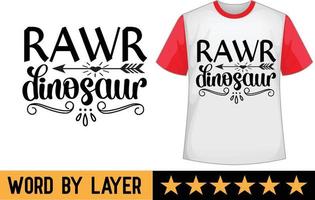 Rawr is hello in dinosaur svg t shirt design vector