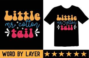Little Mr. Cotton Tail svg t shirt design vector