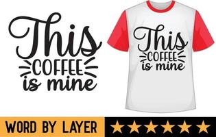 Coffee svg t shirt design vector