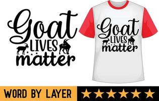 Goat lives matter svg t shirt design vector