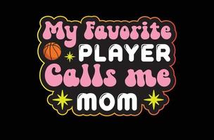 My Favorite Player Calls Me Mom svg sticker design vector