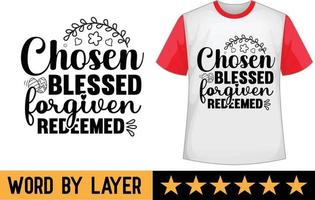 Chosen Blessed Forgiven Redeemed svg design vector