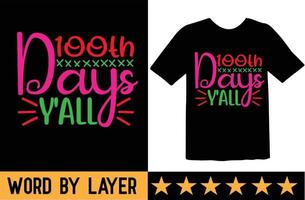 100th days y'all svg t shirt design vector