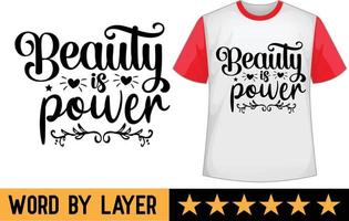 Beauty is power svg t shirt design vector