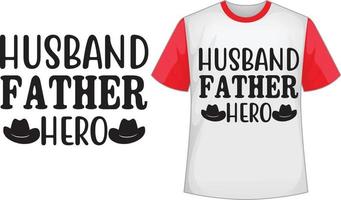 Husband father hero svg t shirt design vector