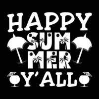 Happy Summer Y'all Sunshine Sunrise Sunset Summer Vacation vector