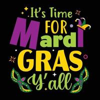 It's time for Mardi Gras y'all vector