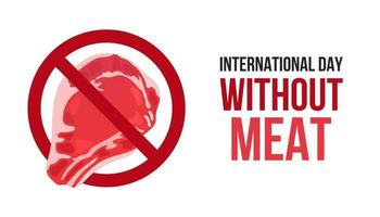 International Day Without Meat. March 20. Holiday concept. Template for background, banner, card, poster with text vector