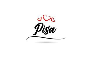 Pisa europeo ciudad tipografía texto palabra con amor. mano letras estilo. moderno caligrafía texto vector