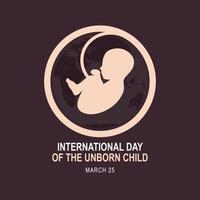 International Day of the Unborn Child background. vector