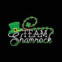 Team Shamrock vector t-shirt design. St. Patrick day t-shirt design. Can be used for Print mugs, sticker designs, greeting cards, posters, bags, and t-shirts