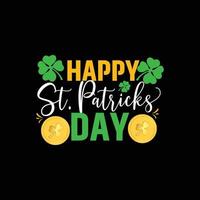 Happy St Patricks day  vector t-shirt design. St. Patrick day t-shirt design. Can be used for Print mugs, sticker designs, greeting cards, posters, bags, and t-shirts