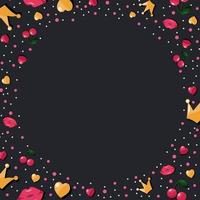 Universal template round shape frame with pink and yellow hearts, crowns, lips, cherry. Vector design on a black background.