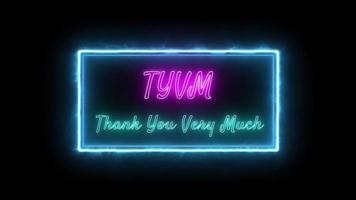 TYVM - Thank You Very Much Neon pink-green Fluorescent Text Animation blue frame on black background video