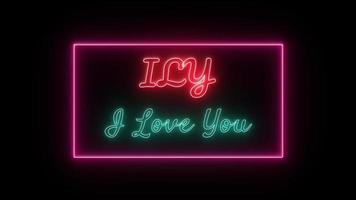 ILY - I Love You Neon Red-green Fluorescent Text Animation pink frame on black background video
