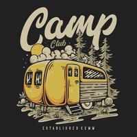 T Shirt Design Camp Club With Camp Trailer In The Wild Vintage Illustration vector