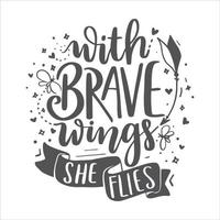 Motivational Quotes. Inspirational  Lettering Quotes for Poster and T-Shirt Design with Butterfly Illustration vector