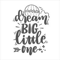 Dream Lettering Quotes For Poster, Printable, T-shirt Design, Etc. Motivational Inspirational Quotes. vector