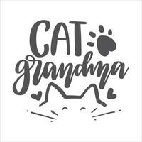 Cat Lettering Quotes For Printable Poster, Tote Bag, Mugs, T-Shirt Design. vector