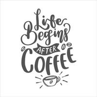 café letras citas. motivación inspiración tipografía para imprimible, póster, tarjetas, etc. vector