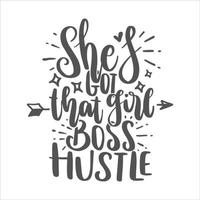 Hustle Lettering Quotes Motivational Inspirational Printable Poster Sticker T-Shirt Design Sarcastic Mom vector