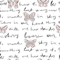 Handwriting letter vector seamless pattern with butterflyes, black hand drawn background template, doodle sketch text pen scratch isolated graphic print design, vintage wallpaper cursive word paper.