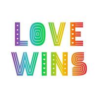 Love wins. Pride day phrase in rainbow colors. Vector illustration for pride month event celebration. Isolated on white background. Good for t-shirt print, placard or stickers.