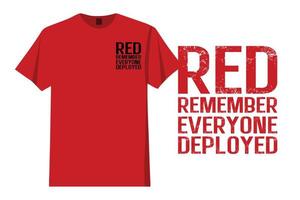 Red. Remember Everyone Deployed T-Shirt Design. vector