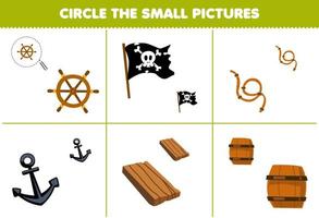 Education game for children circle the small picture of cute cartoon wheel flag rope anchor wooden barrel printable pirate worksheet vector