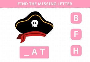 Education game for children find missing letter of cute cartoon hat printable pirate worksheet vector