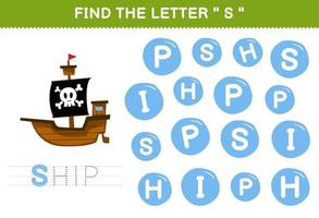 Education game for children find the letter S with cute cartoon ship printable pirate worksheet vector