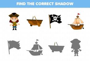 Education game for children find the correct shadow set of cute cartoon boy boat flag and ship printable pirate worksheet vector