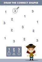 Education game for children help cute cartoon boy draw the correct shapes according to the number printable pirate worksheet vector