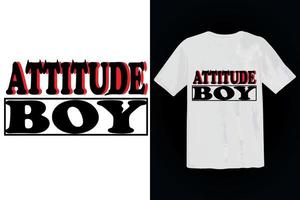 attitude boy typography t shirt design vector illustration