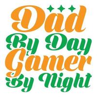 dad by day gamer by night, father's day print template vector best daddy love kids father dad