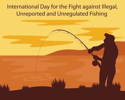 illustration vector graphic of silhouette of a man fishing on the beach, perfect for international day, fight against illegal, unreported and unregulated fishing, celebrate, greeting card, etc.