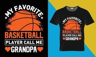 Basketball T-Shirt Design, My Favorite Basketball Player Call Me Grandpa vector