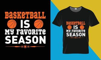 baloncesto camiseta diseño, baloncesto es mi favorito temporada vector
