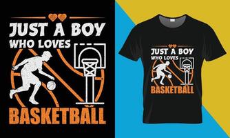 baloncesto t camisa diseño, sólo un chico quien ama baloncesto vector