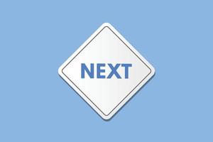 Next text Button. Next Sign Icon Label Sticker Web Buttons vector