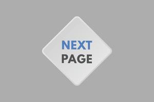 Next Page text Button. Next Page Sign Icon Label Sticker Web Buttons vector