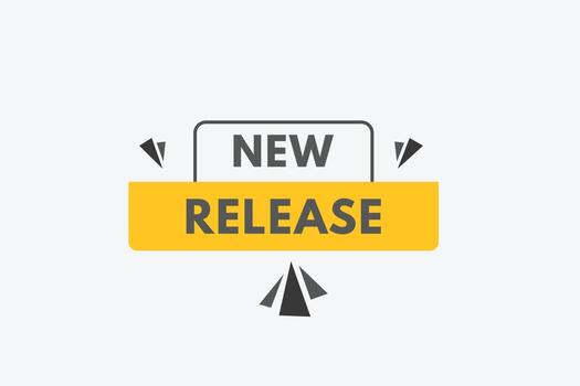 New Release text Button. New Release Sign Icon Label Sticker Web Buttons vector