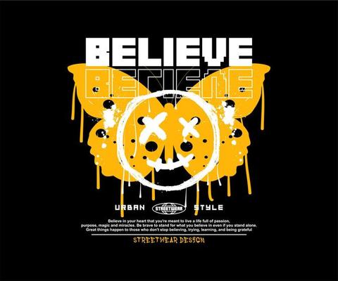 retro dripping  butterfly silhouette, with believe slogan in spray paint style and smile emoji face for streetwear and urban style t-shirts design, hoodies, etc