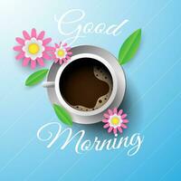 good morning vector design with coffee cup, flower and leaves. vector illustration