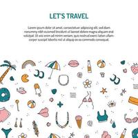 Doodle set of travel summer vacation element, lollipop, umbrella, ball, glasses, ice-cream, shells, sea star. Design travel template form with place for your text information. vector