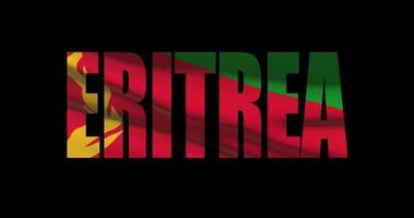 eritrea Land Name auf transparent Hintergrund. Wort Animation mit winken National Flagge video